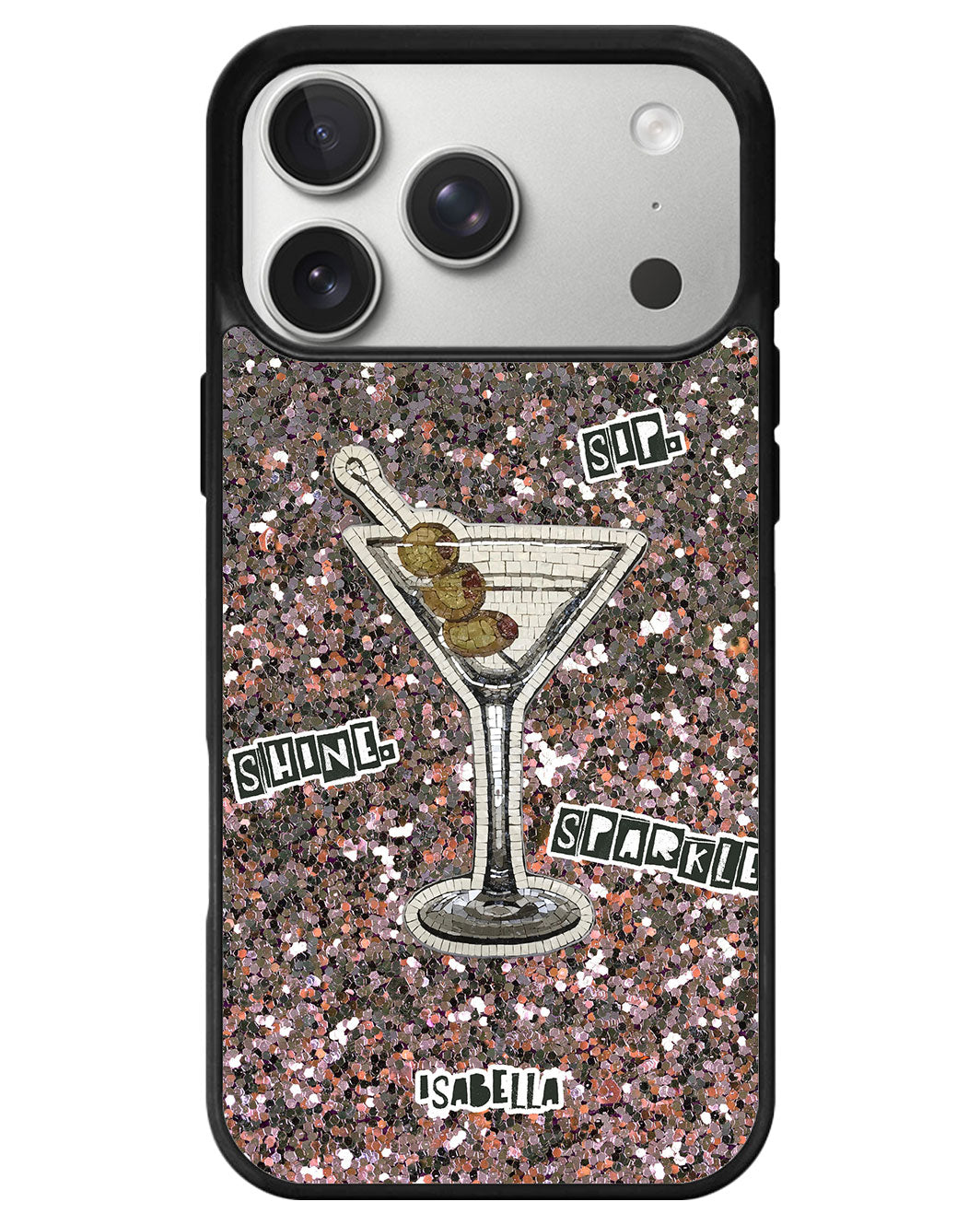 iPhone Premium Glam Case - Sip Shine Sparkle